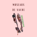 Museaux De Vache