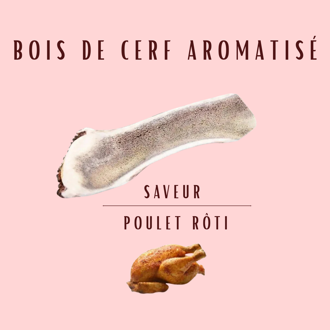 Bois de cerf aromatisés